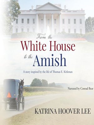 cover image of From the White House to the Amish